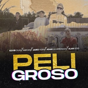 Peligroso