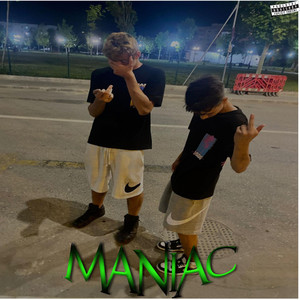 Maniac (Explicit)