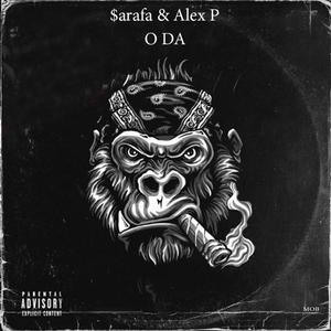 O-DA (feat. Alex P.) (Explicit)