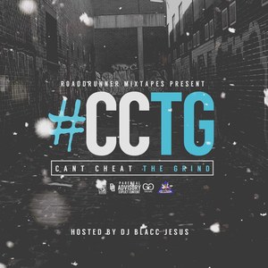 #CCTG (Can't Cheat The Grind) [Explicit]