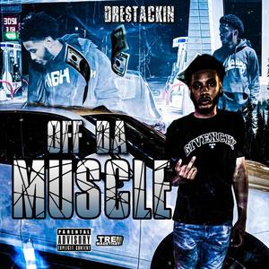 Off Da Muscle (Explicit)