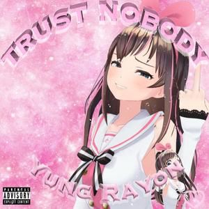 trust nobody（Prod Roko Tensei）