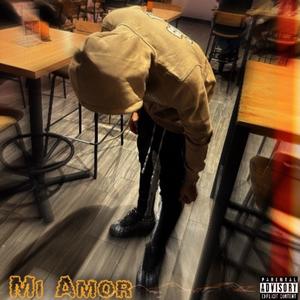 Mi Amor (Explicit)