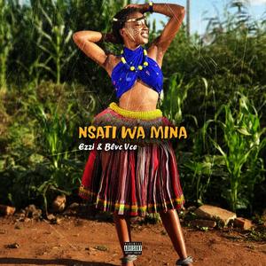 Nsati Wa Mina (feat. Ezzi)