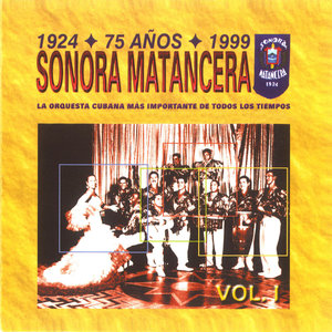 Sonora Matancera 75 Años Vol. 1