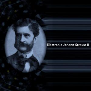 Electronic Johann Strauss II