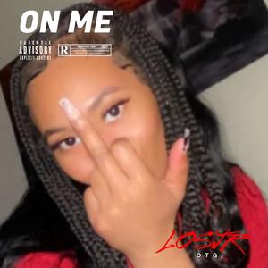 On Me (Shake Dat Ass Bih) [Explicit]