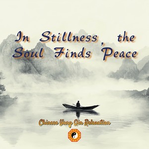 In Stillness, the Soul Finds Peace