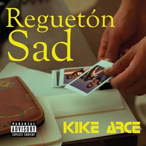 regueton sad (Explicit)