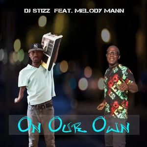On Our Own(feat. Melody Mann) (Explicit)