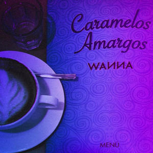 CARAMELOS AMARGOS (Explicit)
