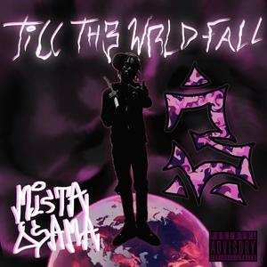 TILL TH3 WRLD FALL (Explicit)