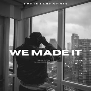 We Made It! (Explicit)