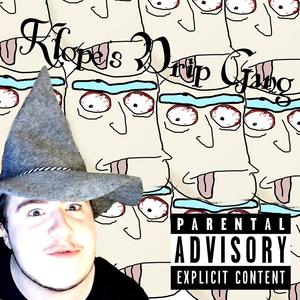 Klope's Drip Gang(with Diggy) (Explicit)