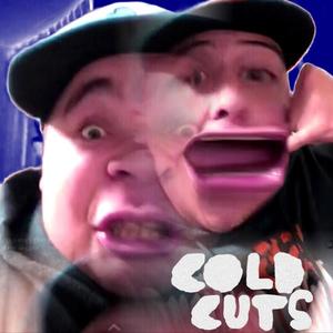 Cold Cuts (Explicit)