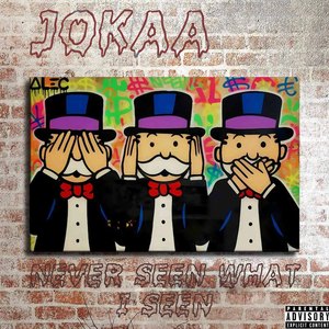 Never Seen What I Seen (Explicit)