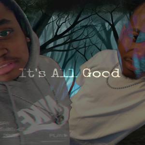 It's All Good