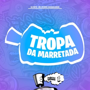 Tropa Da Marretada (Explicit)