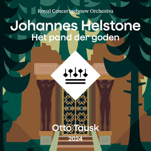 Royal Concertgebouw Orchestra - Helstone: Het pand der goden, Act I Scenes 3 & 4 - Mijn hart is vol dankbaarheid!