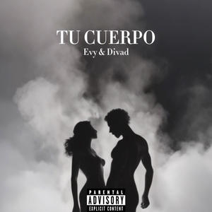 Tu Cuerpo (feat. Divad) (Explicit)