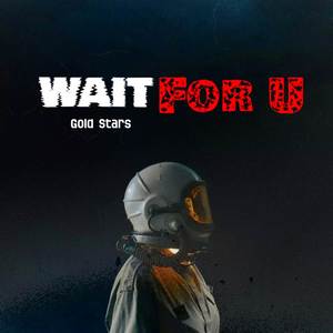 Wait For U (Radio Edit)