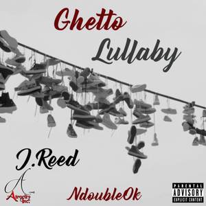 Ghetto Lullaby (Explicit)