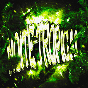 NOITE TROPICAL (Super Slowed)