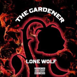 The Gardener (Explicit)