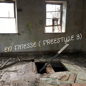 En finesse (freestyle 3) [Explicit]