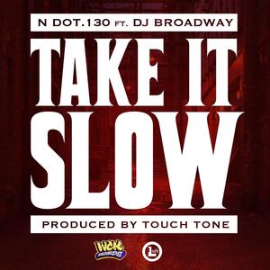 TAKE IT SLOW (Explicit)