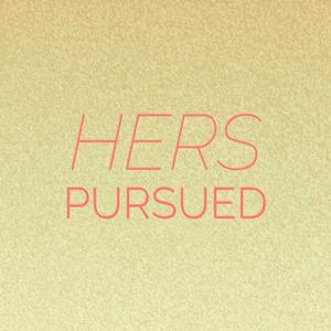 Hers Pursued
