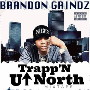 Trapp'n Up North (Explicit)