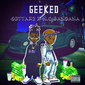 Geeked (feat. NOB) [Explicit]