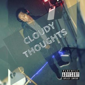 Cloudy Thoughts (Explicit)