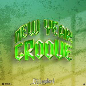 New year Groove (feat. Dj Landlord) [Explicit]