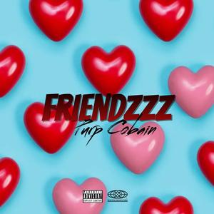 FRIENDZZZ (Explicit)