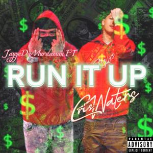 RUN IT UP (Explicit)