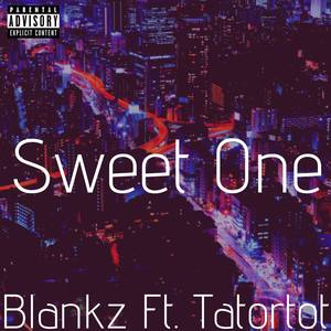 Sweet One (feat. Tatortot)