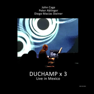 DUCHAMP X 3 (Live in Mexico)