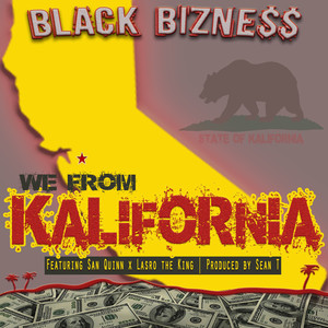 We from Kalifornia (feat. San Quinn & Lasro the King)