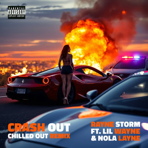 Crash Out (Chilled Out) (Rayne Storm Remix|Explicit)