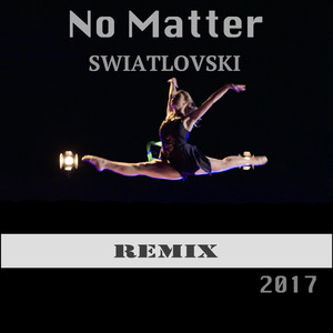 No Matter (Remix)