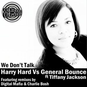 We Don't Talk (Original Cheese Mix)