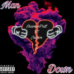 Man Down (feat. Juleon) (Explicit)