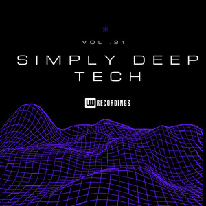 Simply Deep Tech, Vol. 21 (Explicit)