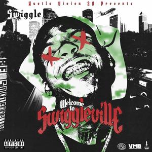 welcome to Swiggleville (Explicit)