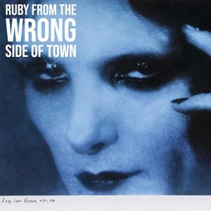 Ruby from the Wrong Side of Town(50th Anniversary Deluxe Edition) (Explicit)
