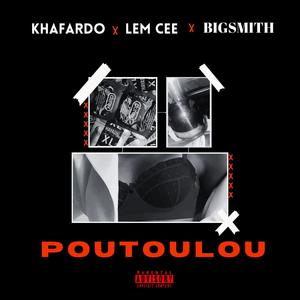 POUTOULOU (feat. Khafardo & BigSmith)