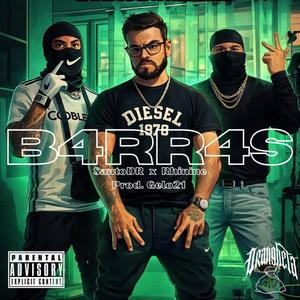 B4RR4S (feat. Rhinine & Prod. Gelo21) (Explicit)
