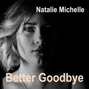 Better Goodbye